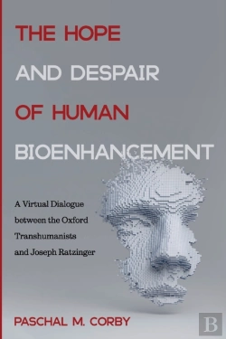Bertrand.pt - The Hope And Despair Of Human Bioenhance