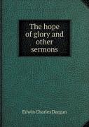 The Hope Of Glory And Other Sermons
