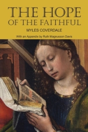 The Hope Of The Faithful, With An Appendix By R. Magnusson Davis