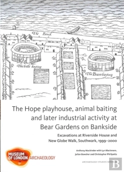 Bertrand.pt - The Hope Playhouse, Animal Baiting And Later Industrial Activity At Bear Gardens On Bankside