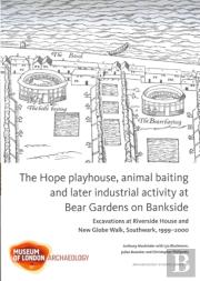 The Hope Playhouse, Animal Baiting And Later Industrial Activity At Bear Gardens On Bankside