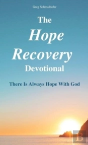 The Hope Recovery Devotional: There Is A