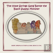 The Hope Springs Gang Battle The Black Swamp Monster