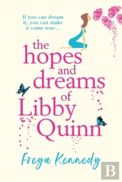 The Hopes And Dreams Of Libby Quinn
