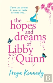 The Hopes And Dreams Of Libby Quinn
