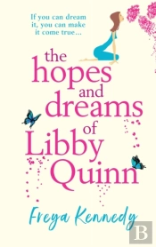 The Hopes And Dreams Of Libby Quinn
