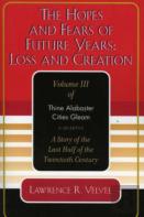 The Hopes And Fears Of Future Years, Loss And Creation