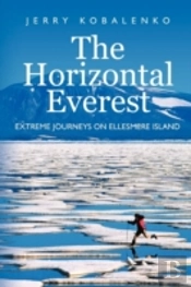 The Horizontal Everest: Extreme Journeys