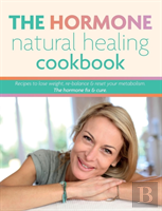 The Hormone Natural Healing Cookbook