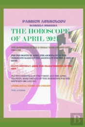 The Horoscope Of April 2021
