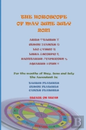 The Horoscope Of May June July 2021