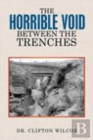 The Horrible Void Between The Trenches