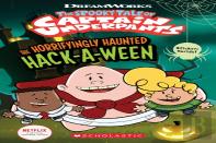 The Horrifyingly Haunted Hack-A-Ween (The Epic Tales Of Captain Underpants Tv: Comic Reader)