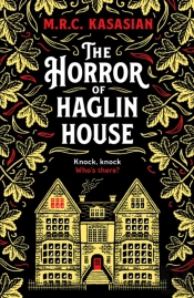The Horror Of Haglin House