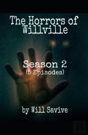 The Horrors Of Willville: Season 2  5 Ep