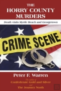 Bertrand.pt - The Horry County Murders: Death Visits Myrtle Beach And Georgetown