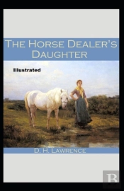 The Horse-Dealer'S Daughter Illustrated