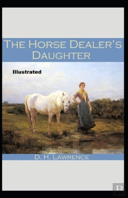 Bertrand.pt - The Horse-Dealer'S Daughter Illustrated