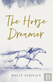 The Horse Dreamer (Hb)