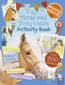 Bertrand.pt - The Horse-Mad Pony-Lover'S Activity Book
