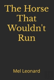 The Horse That Wouldn'T Run
