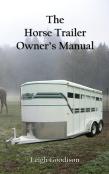 The Horse Trailer Owner'S Manual