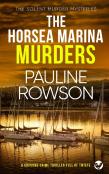 The Horsea Marina Murders A Gripping Crime Thriller Full Of Twists