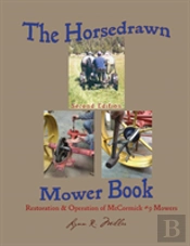 The Horsedrawn Mower Book