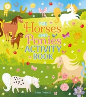 The Horses And Ponies Activity Book