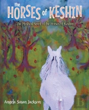 The Horses Of Keshin