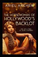 The Horsewoman Of Hollywood'S Backlot