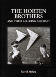 The Horten Brothers And Their All-Wing Aircraft