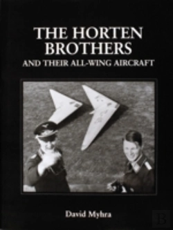 Bertrand.pt - The Horten Brothers And Their All-Wing Aircraft