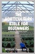 The Horticulture Bible For Beginners