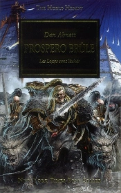 The Horus Heresy T.15 ; Prospero Brule