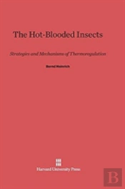 The Hot-Blooded Insects