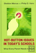 The Hot-Button Issues In Today'S Schools