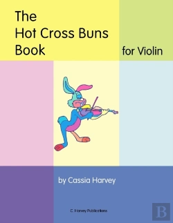 Bertrand.pt - The Hot Cross Buns Book For Violin