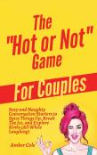 The ''Hot Or Not'' Game For Couples