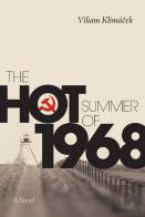 The Hot Summer Of 1968