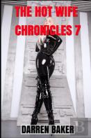 The Hot Wife Chronicles 7