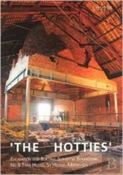The Hotties: Excavation And Building Survey At Pilkingtons No. 9 Tank House, St Helens Merseyside