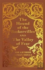The Hound Of The Baskervilles & The Valley Of Fear