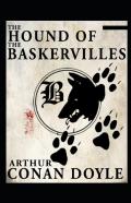 The Hound Of The Baskervilles(Sherlock Holmes #3) Illustrated