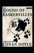 The Hound Of The Baskervilles(Sherlock Holmes #3) Illustrated