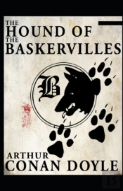 The Hound Of The Baskervilles(Sherlock Holmes #3) Illustrated
