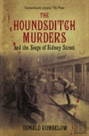 The Houndsditch Murders And The Siege Of Sidney Street