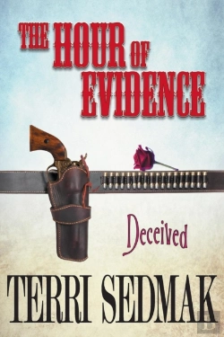 Bertrand.pt - The Hour Of Evidence - Deceived (The Liberty And Property Legends Book 4)