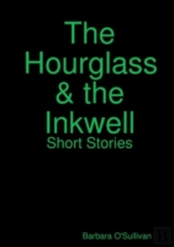 Bertrand.pt - The Hourglass And The Inkwell Short Stories