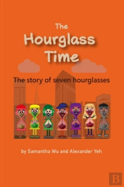 Bertrand.pt - The Hourglass Time: A Story Of Seven Hou